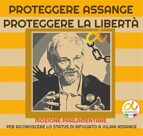 Politica Riconoscere Lo Status Di Rifugiato A Julian Assange L