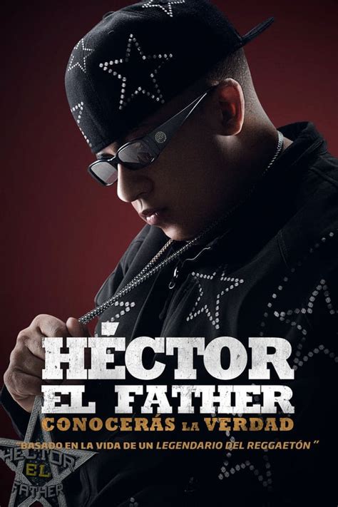 Héctor El Father Conocerás La Verdad 2018 — The Movie Database Tmdb