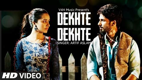 Dekhte Dekhte Full Video Song Batti Gul Meter Chalu Atif Aslam