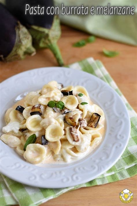 221 semplici ricette che potrai preparare a casa tua. Pasta con burrata e melanzane nel 2020 | Ricette, Ricette ...