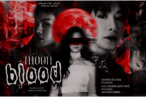 História Blood Moon Imagine Wonho E Shownu Monsta X História