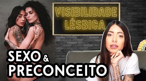 Yaresponde Visibilidade L Sbica Sex E Preconceito Youtube