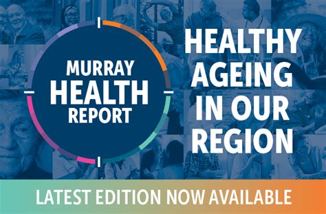 New Murray Health Report On Healthy Ageing In Our Region Murray Phn