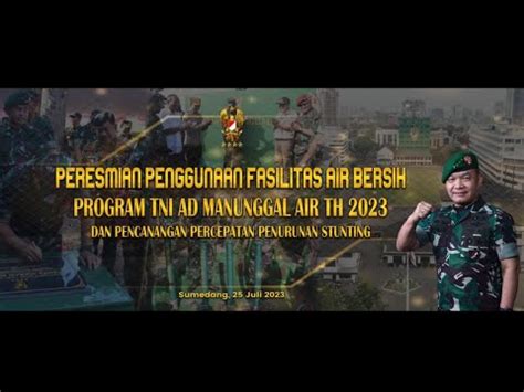 Peresmian Penggunaan Fasilitas Air Bersih Program Tni Ad Manunggal Percepatan Penurunan