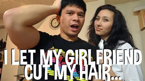 I Let My Girlfriend Cut My Hair Youtube