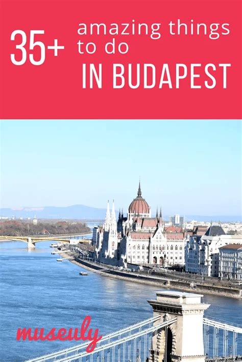 Things To Do In Budapest Museuly