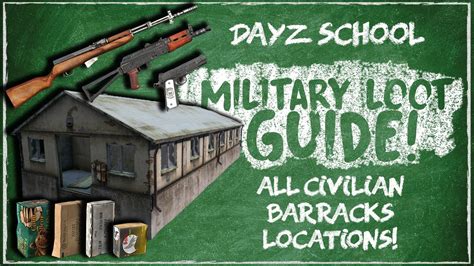 Dayz Military Loot Guide All Civilian Barracks Locations Youtube