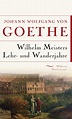 Wilhelm Meisters Lehr- und Wanderjahre - Romane Bücher - Kopp Verlag
