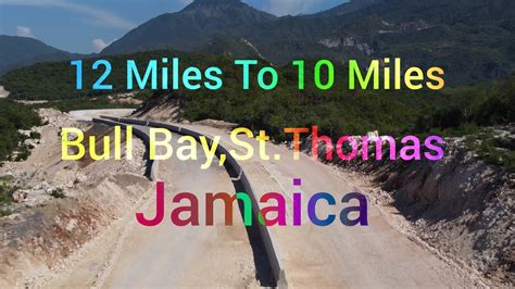 12 Miles To 10 Miles Stthomas Jamaica Southern Coastal Highway