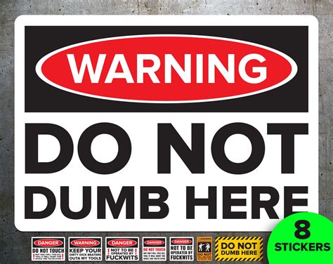 Do Not Dumb Here Sticker Danger Sticker Pack Assorted Etsy Canada