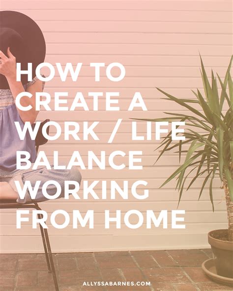 6 Easy Ways To Create A Work Life Balance When Working From Home