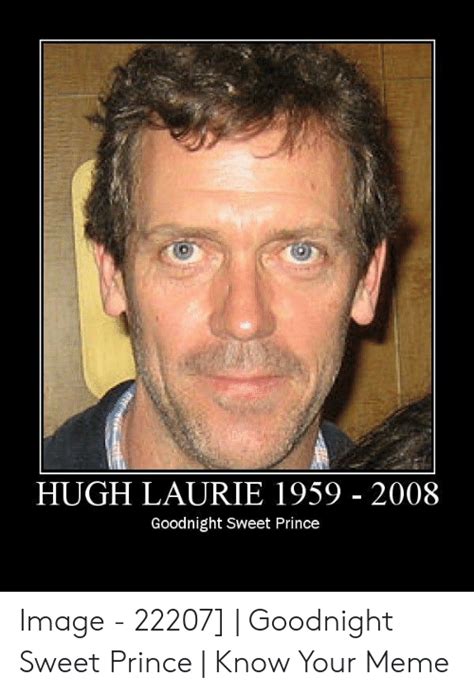 Hugh Laurie 1959 2008 Goodnight Sweet Prince Image 22207