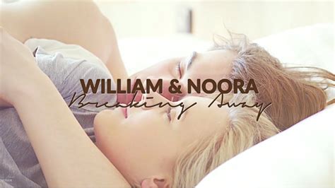 William And Noora Breaking Away Youtube