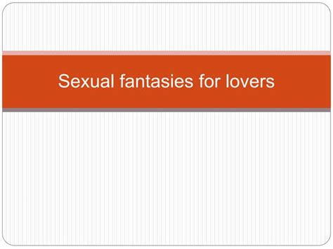 Sexual Fantasies For Lovers