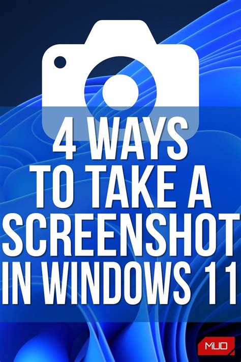 The Text 4 Ways To Take A Screenshot In Windows 11 1 Is Displayed Above