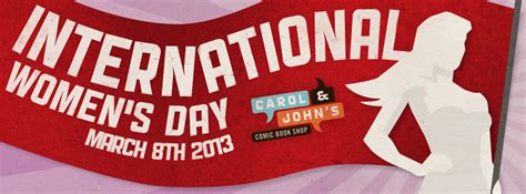 Carol And Johns Comic Book Shop · International Womens Day March 8th
