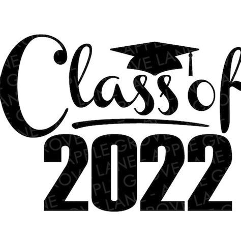 Class Of 2022 Svg Graduation Svg 2022 Svg 2022 Senior Etsy