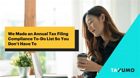 Your Annual Tax Filing Compliance Checklist Taxumo File And Pay Your