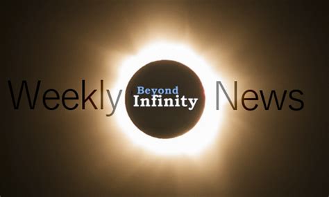 Weekly News From Beyond Infinity 030516 Beyond Infinity Podcasts