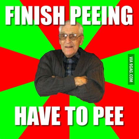 Finish Peeing Have To Pee 9gag