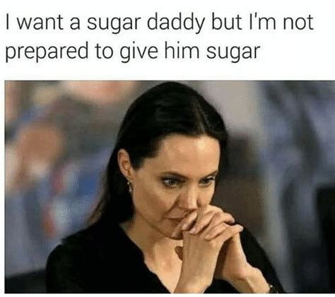 20 Sugar Daddy Memes That Are Too Funny Not To Share In 2021 Makeup Quotes