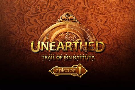 Unearthed Trail Of Ibn Battuta Episode 1 Free Download Free Pc