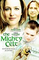 The Mighty Celt - Mighty Celt (2005) - Film - CineMagia.ro