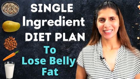 Best Diet To Lose Belly Fat Single One Ingredient Diet Plan For Flat Belly Backed By Science