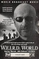 W.E.I.R.D. World (TV) (1995) - FilmAffinity