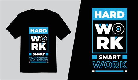 Hard Work Smart Work Modern Typography T Shirt Design Lettering Quotes