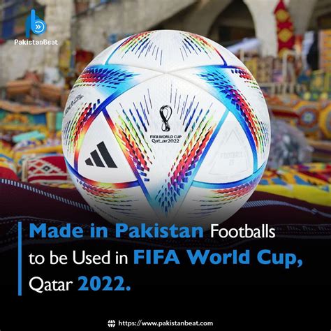 Made In Pakistan Footballs To Be Used In Fifa World Cup Qatar 2022