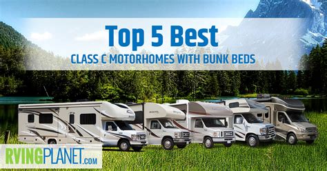 Top 5 Best Class C Motorhomes With Bunk Beds Rvingplanet