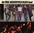 Paul Butterfield Blues Band - The Paul Butterfield Blues Band (1965 ...