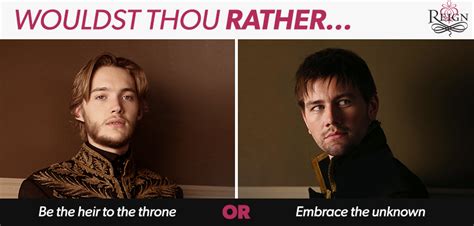 reign i can t choose i m leaning toward bash after francis s antics last week new