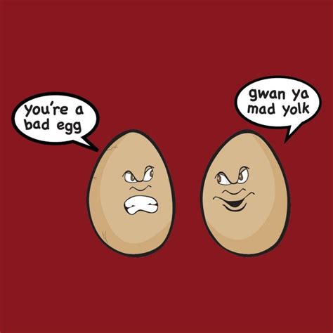 Bad Egg Mad Yolk Bad Eggs Yolk Graphic Tee Shirts Irish Mad Funny