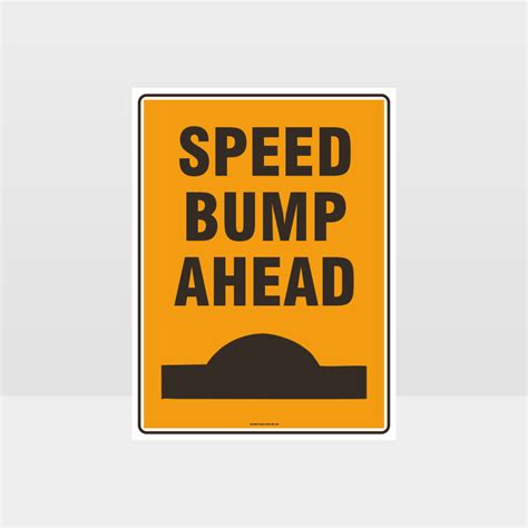 Speed Bump Ahead Sign Noticeinformation Sign Hazard Signs Nz