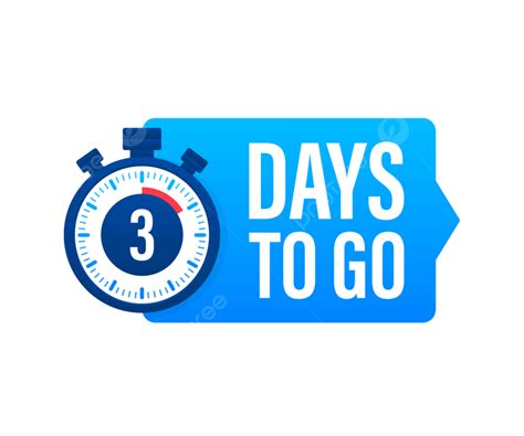 Day 3 Clipart Png Images 3 Days To Go Badge Timer Countdown Png