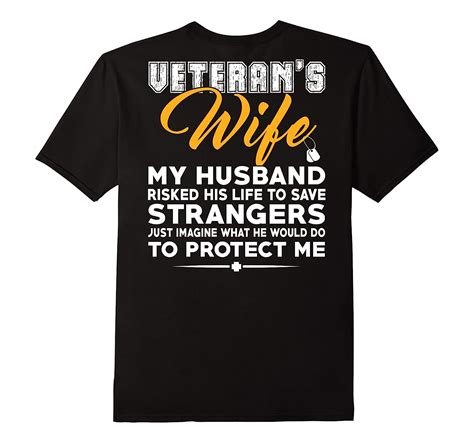 Veterans Wife T Shirt My Husband Risked His Life Cl Colamaga
