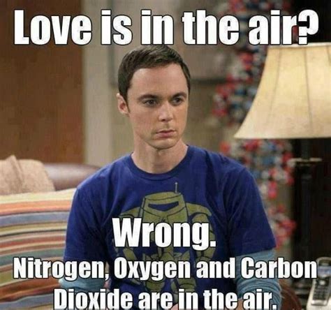 funny sheldon cooper memes jokes science jokes chemistry jokes valentines day memes