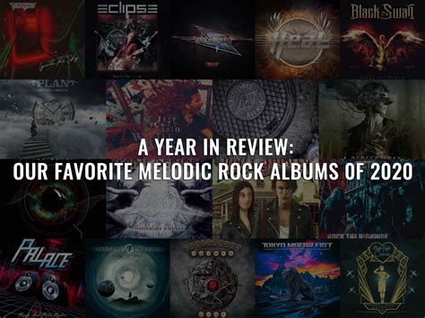 A Year In Review Our 2020 Favorite Melodic Hard Rock Albums