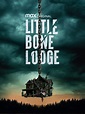 Prime Video: Little Bone Lodge