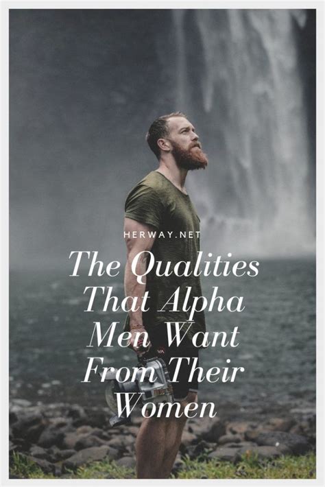 The Qualities That Alpha Men Want From Their Women Alpha Male Traits