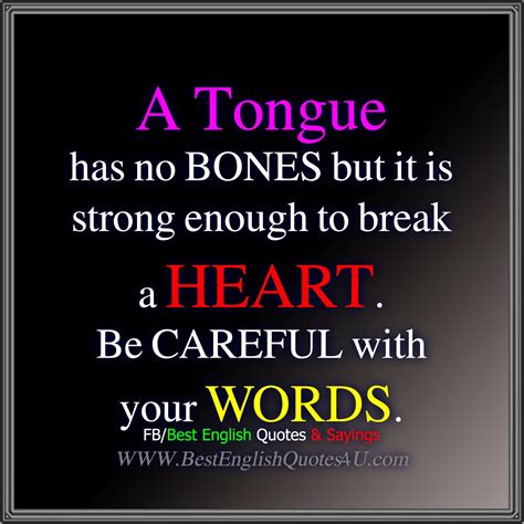 A Tongue Has No Bones But Best English Quotes And Sayings