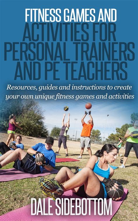 Fitness Games And Activities For Personal Trainers And Pe Teachers Pe Activities Fitness