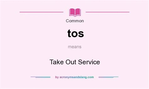 Tos Take Out Service In Common By