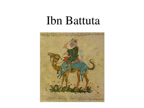 Ppt Ibn Battuta Powerpoint Presentation Free Download
