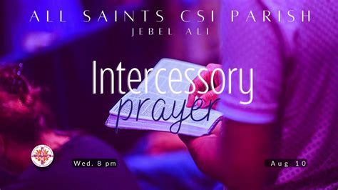 Intercessory Prayer Aug 10 Youtube