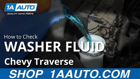How To Check Washer Fluid Chevy Traverse Youtube