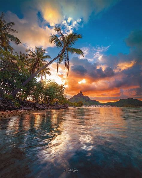Mesmerizing Landscapes Of Bora Bora By Mick Gow Beautiful Nature