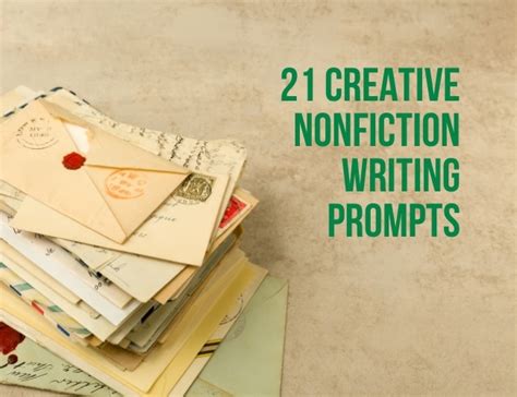 21 Creative Nonfiction Writing Prompts To Inspire True Stories Theoretical Practice